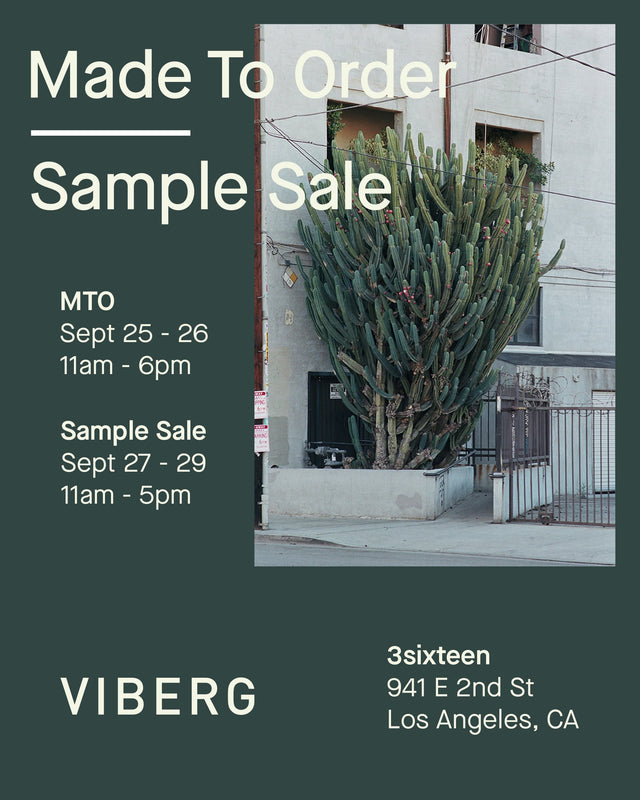 LA Made to Order and Sample Sale - VIBERG